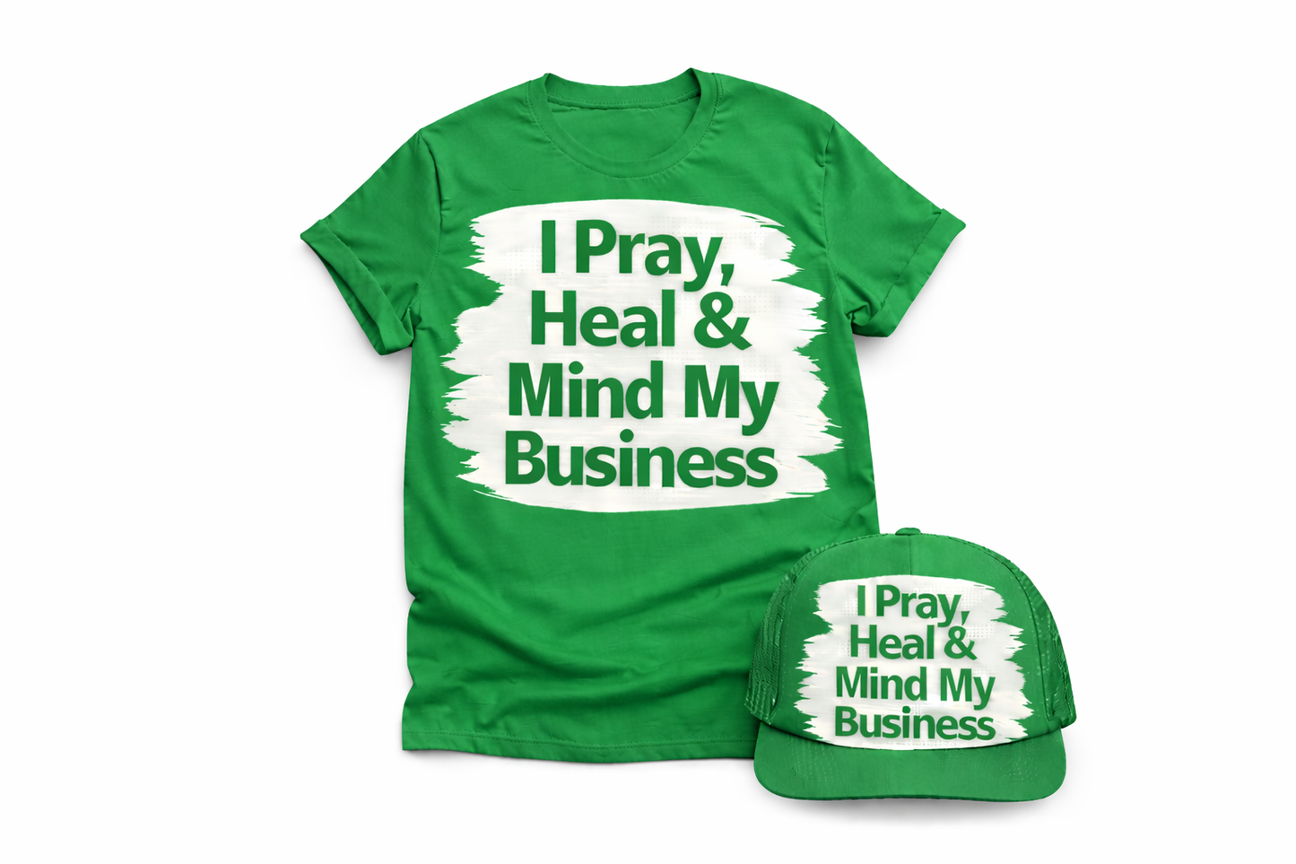 I Pray I Heal I Mind My Business