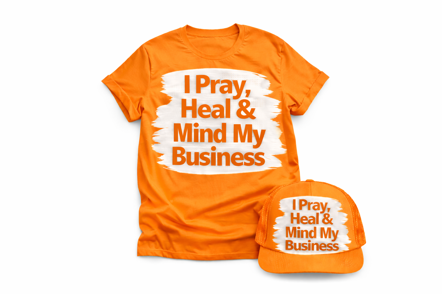 I Pray I Heal I Mind My Business